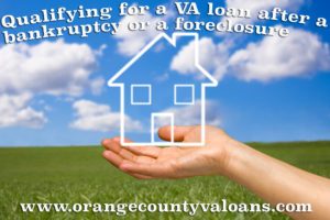 va loan after bankruptcy or foreclosure